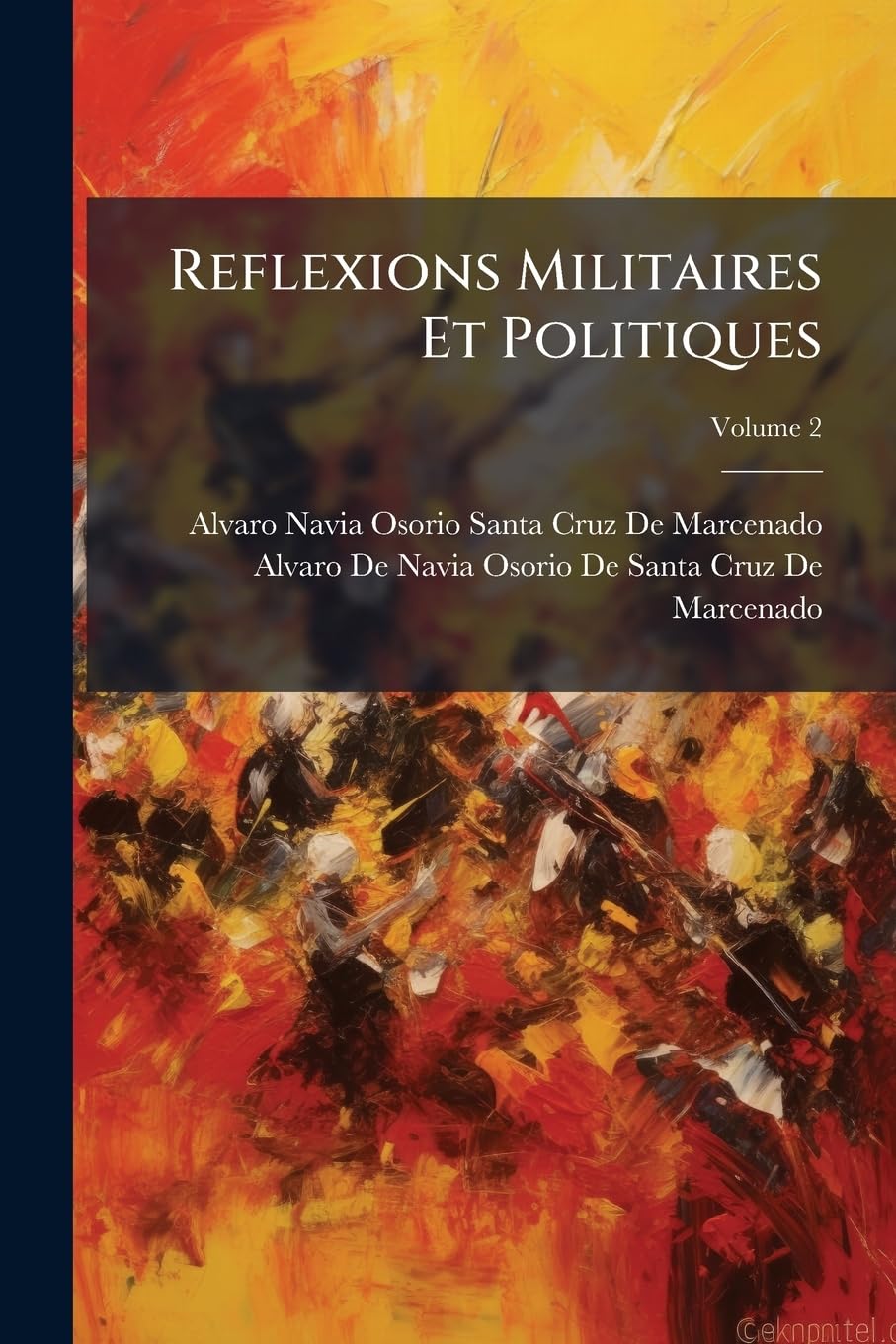 Reflexions Militaires Et Politiques, Volume 2 book