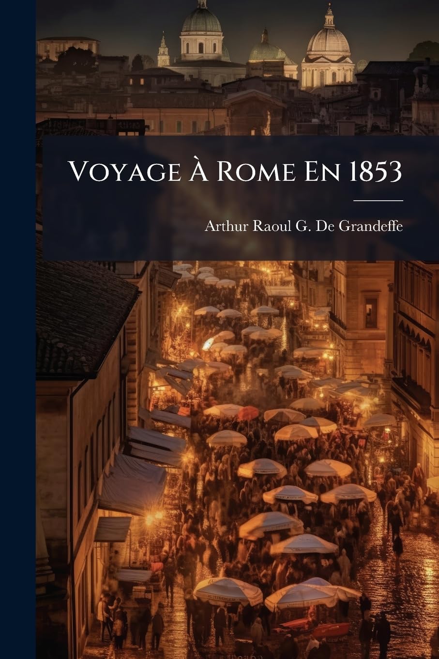 Voyage À Rome En 1853 book