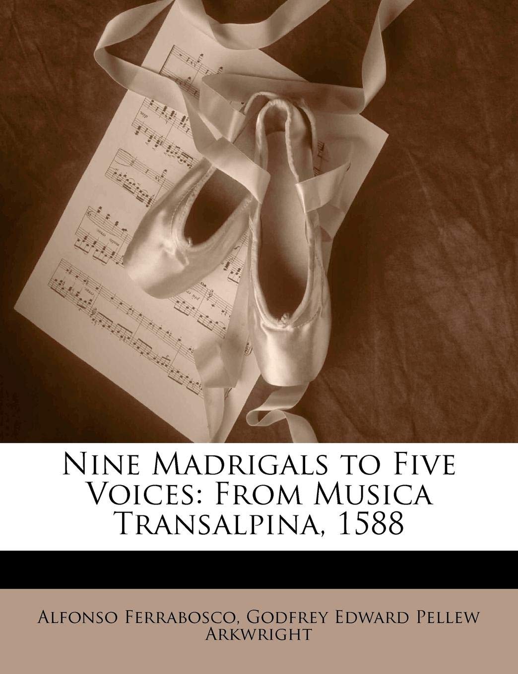 Nine Madrigals to Five Voices: From Musica Transalpina, 1588 Contemporary literature
