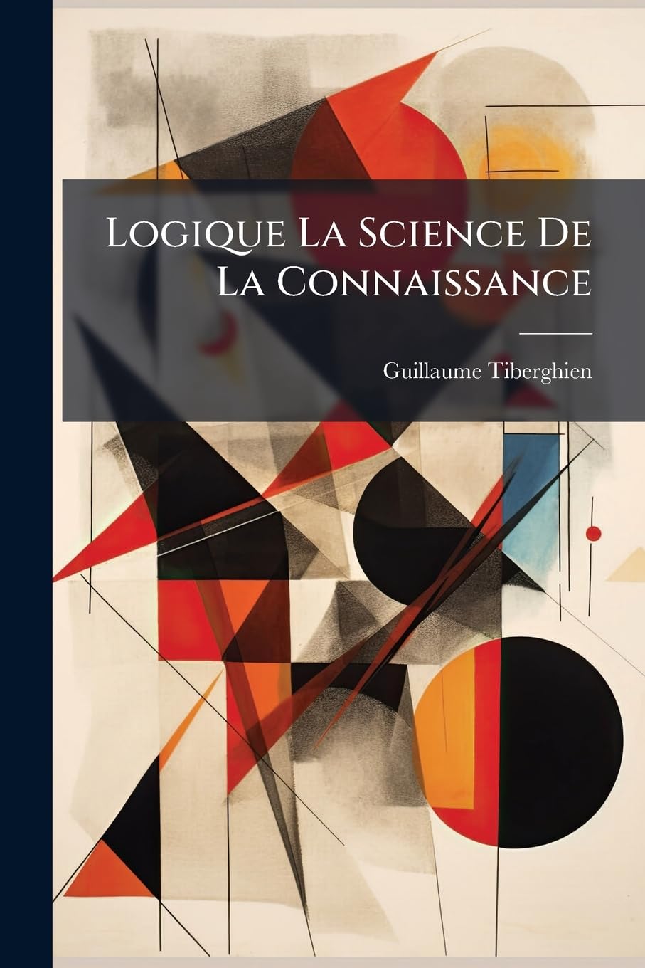 Logique La Science De La Connaissance book