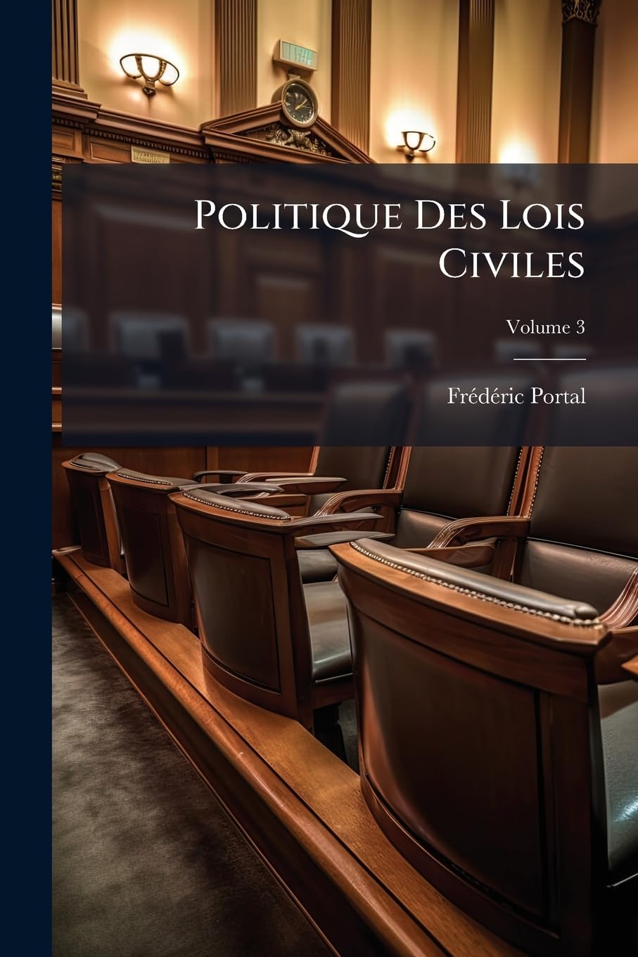 Politique Des Lois Civiles: Ou, Science Des Législations Comparées, Volume 3 book