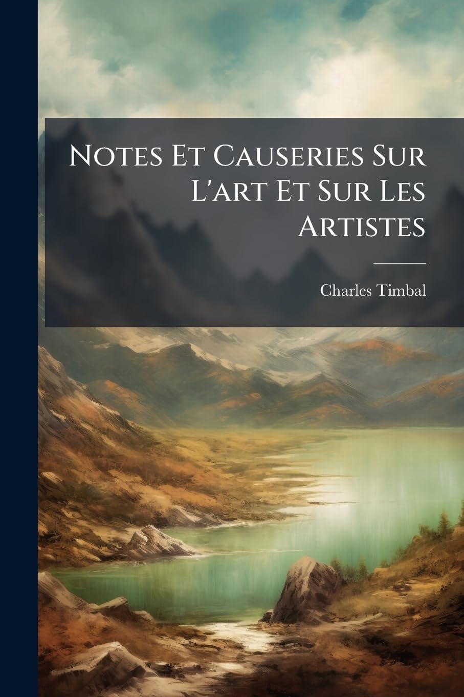 Notes Et Causeries Sur L'art Et Sur Les Artistes book