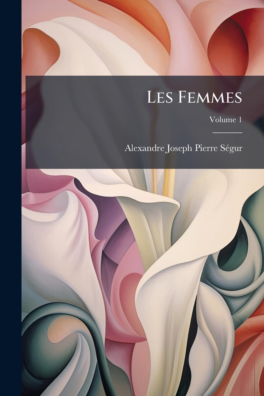 Les Femmes: Leur Condition Et Leur Influence Dans L'ordre Social Chez Differents Peuples Anciens Et Moderne; Volume 1 book