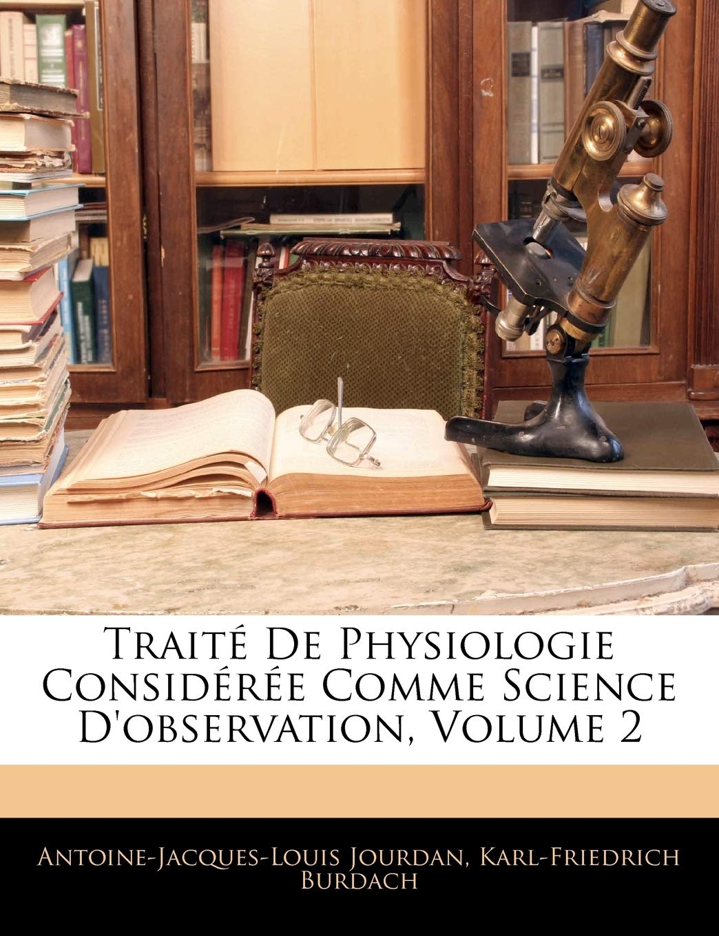 Traite de Physiologie Consideree Comme Science D'Observation, Volume 2 book