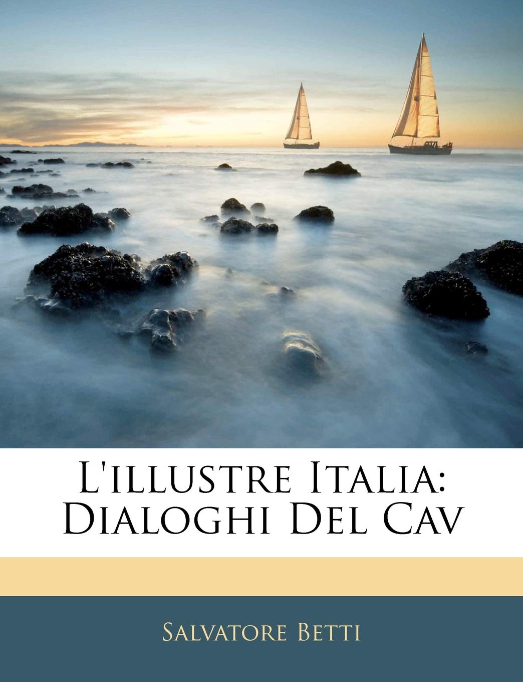 L'Illustre Italia: Dialoghi del Cav Politics & History