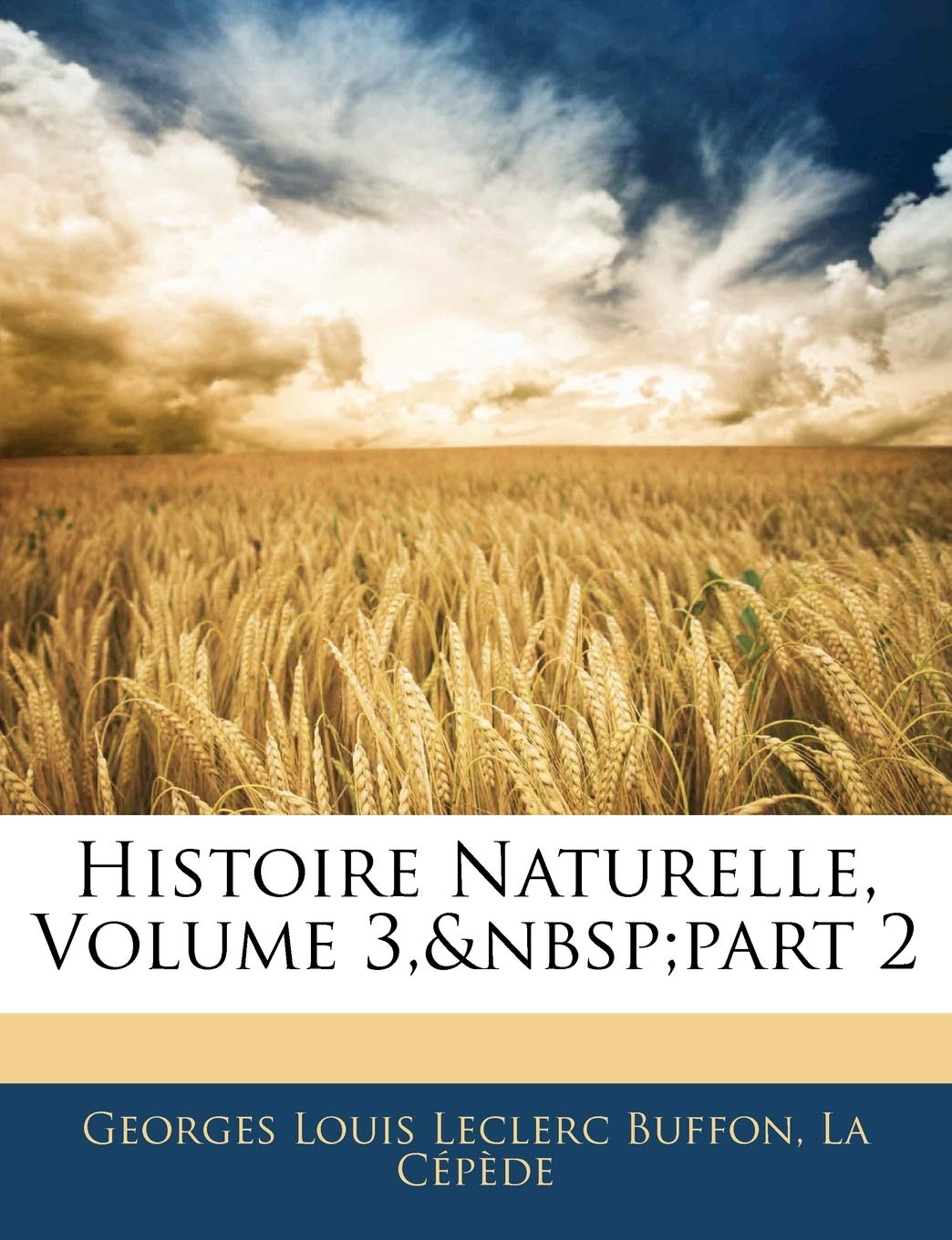 Histoire Naturelle, Volume 3, Part 2 book