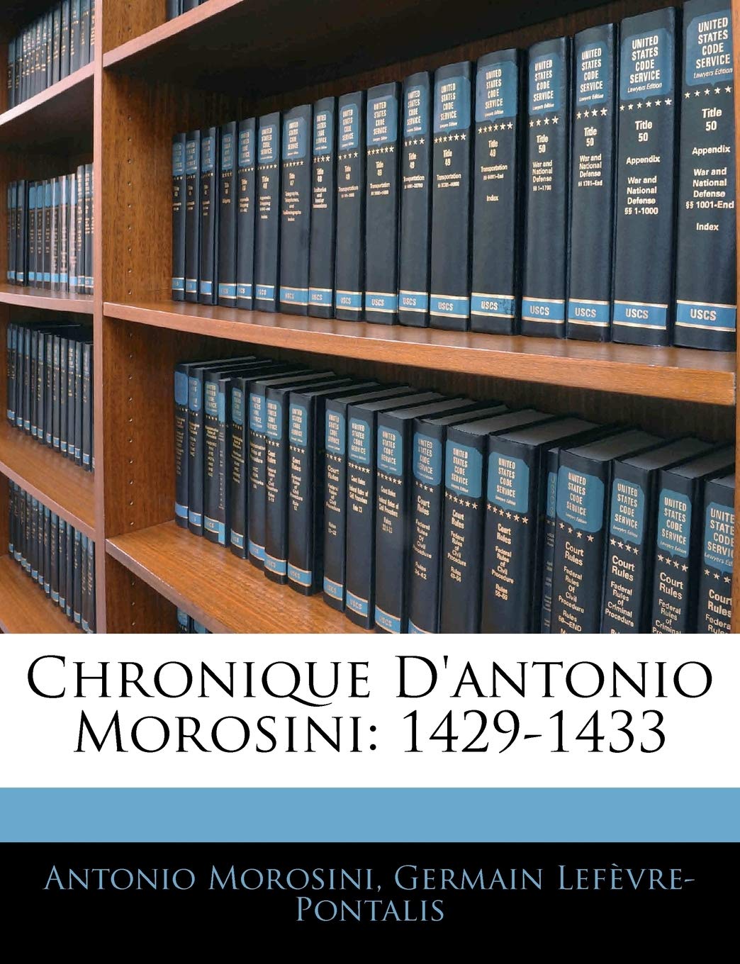 Chronique D'antonio Morosini: 1429-1433 book