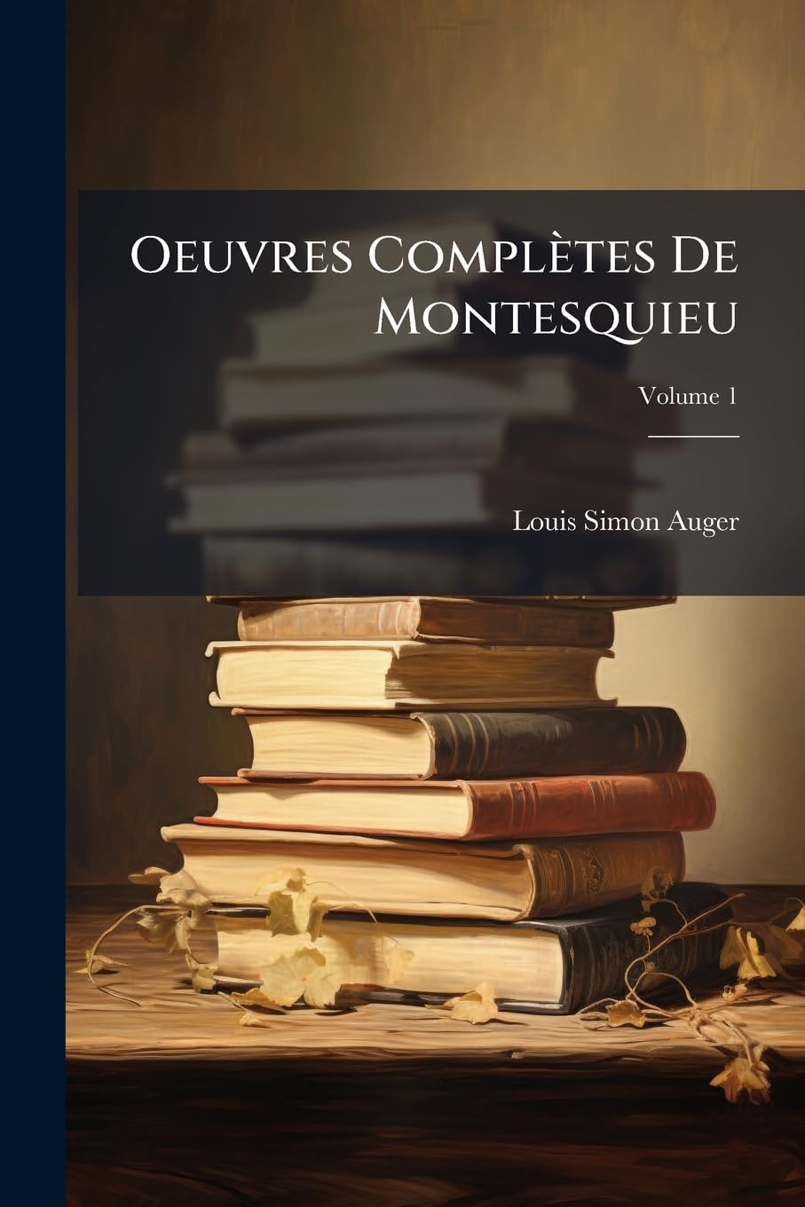 Oeuvres Complètes De Montesquieu: Précédées De La Vie De Cet Auteur, Volume 1 book