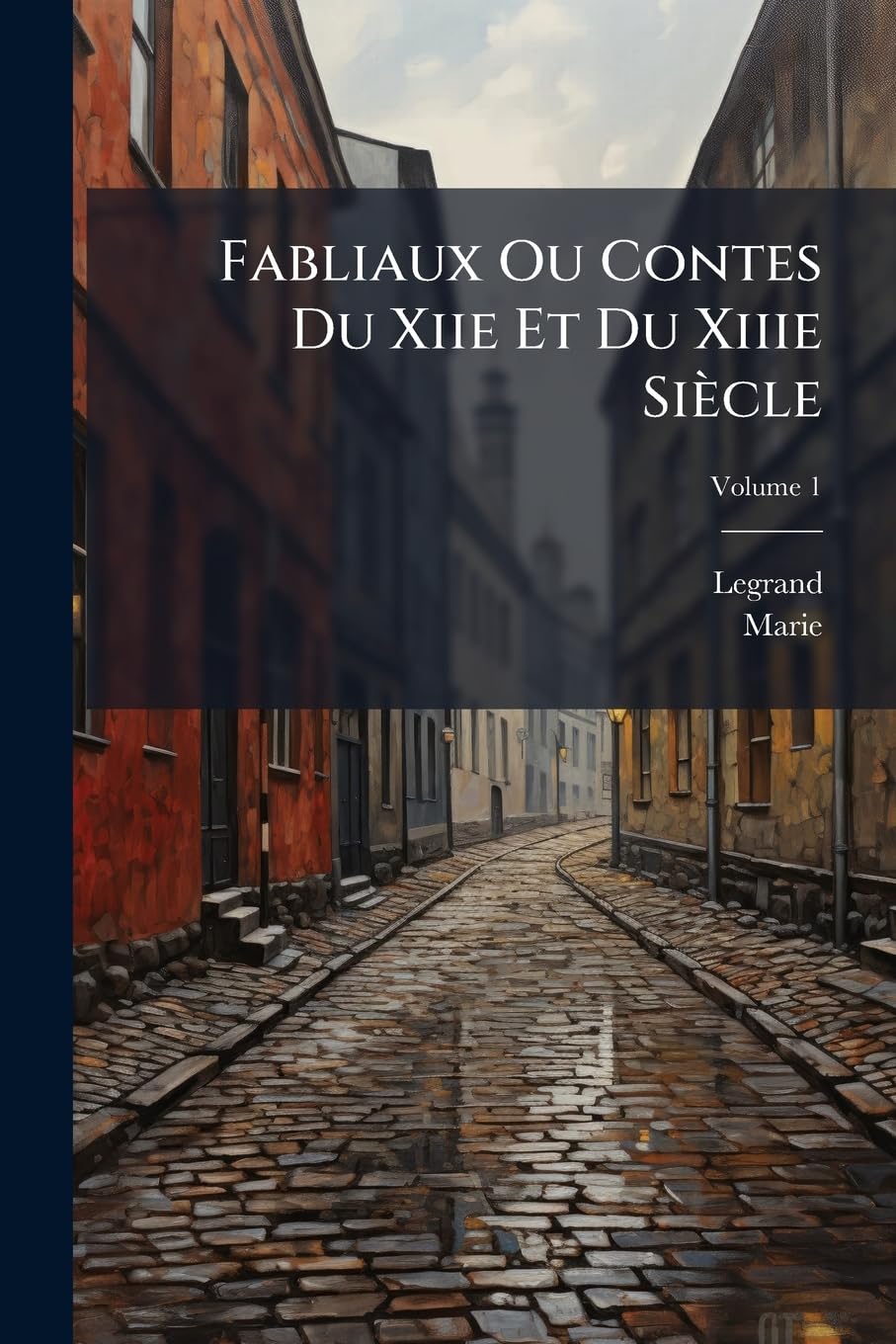 Fabliaux Ou Contes Du Xiie Et Du Xiiie Sicle, Volume 1 book