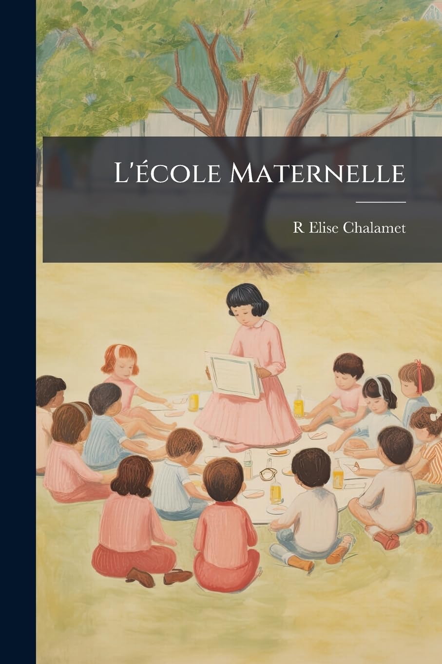 L'École Maternelle: Étude Sur l'Éducation Des Petits Enfants: Ouvrage Rédigé Conformément Au Décret Du 2 Août 1881 book