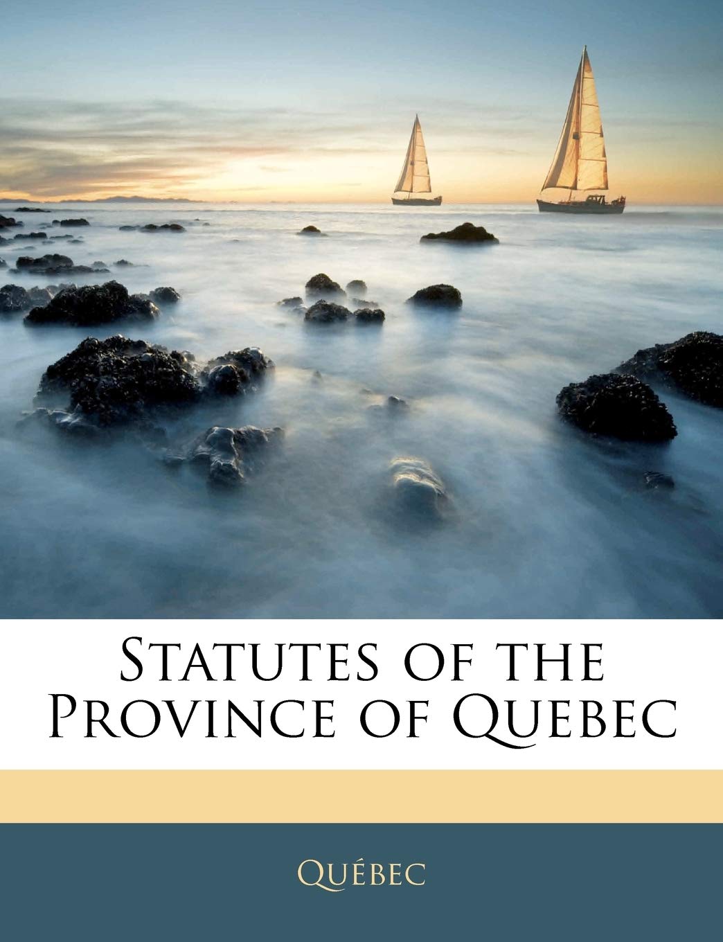 Statutes of the Province of Quebec Law