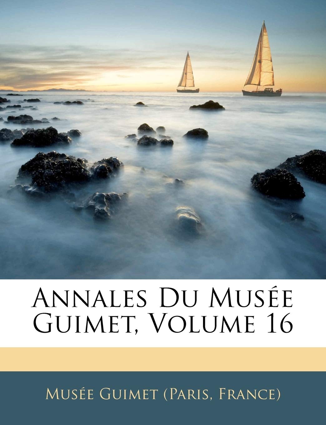 Annales Du Musée Guimet, Volume 16 Film, Art & Culture