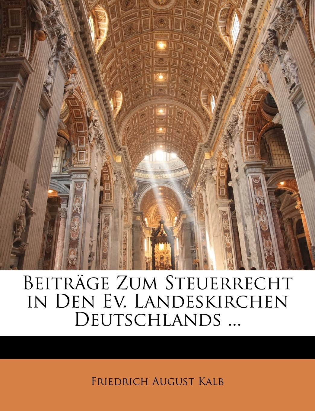 Beitrage Zum Steuerrecht in Den Ev. Landeskirchen Deutschlands ... Religion & Esotericism