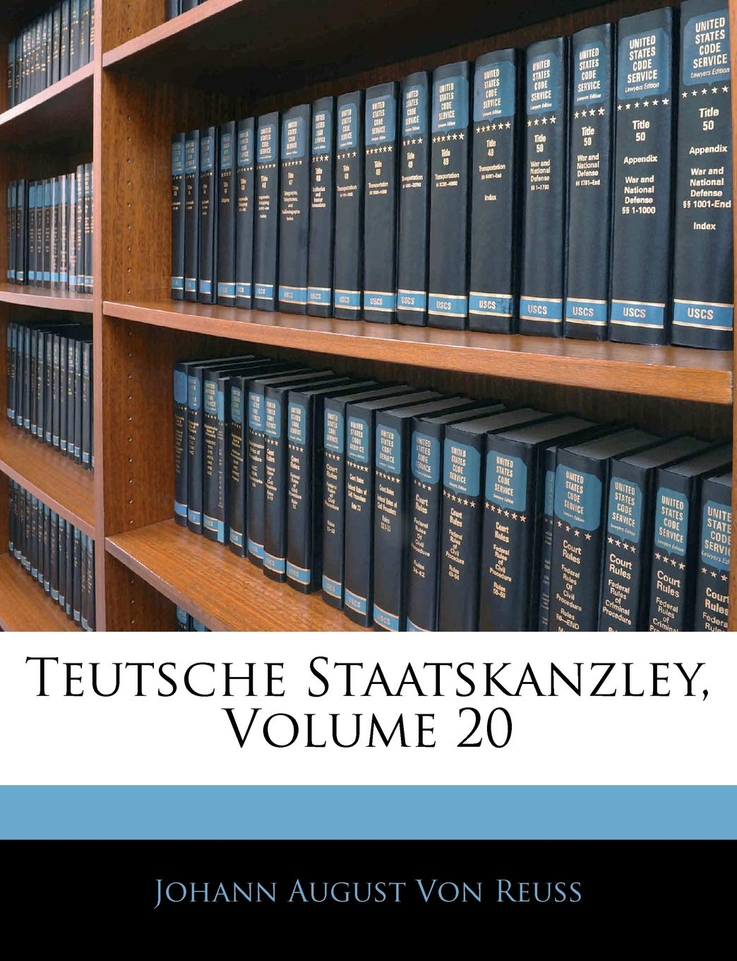 Teutsche Staatskanzley, XX Theil Politics & History