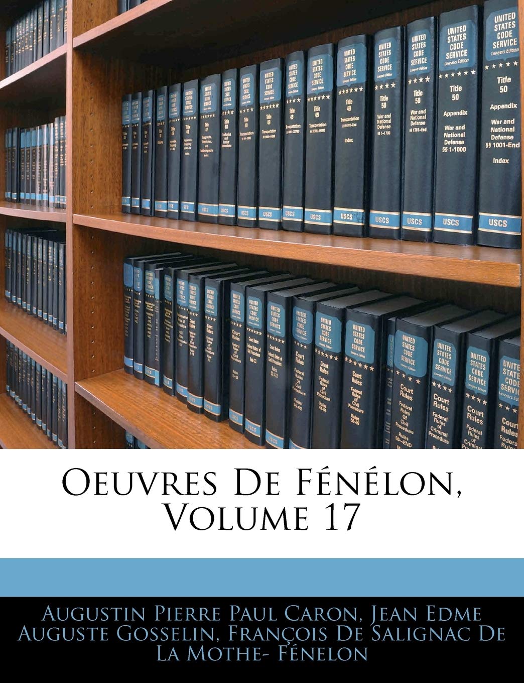 Oeuvres de Fenelon, Volume 17 book
