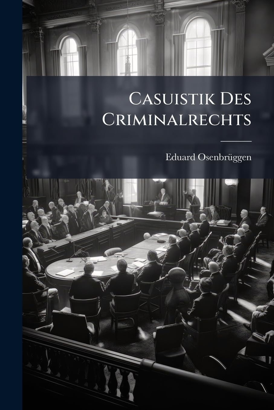 Casuistik Des Criminalrechts book