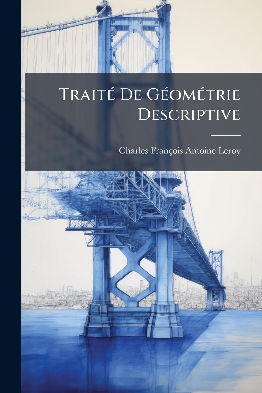 Traité De Géométrie Descriptive: Planches book