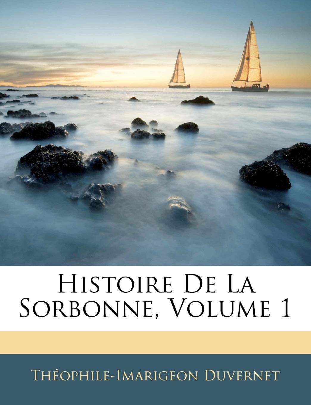 Histoire De La Sorbonne, Volume 1 book