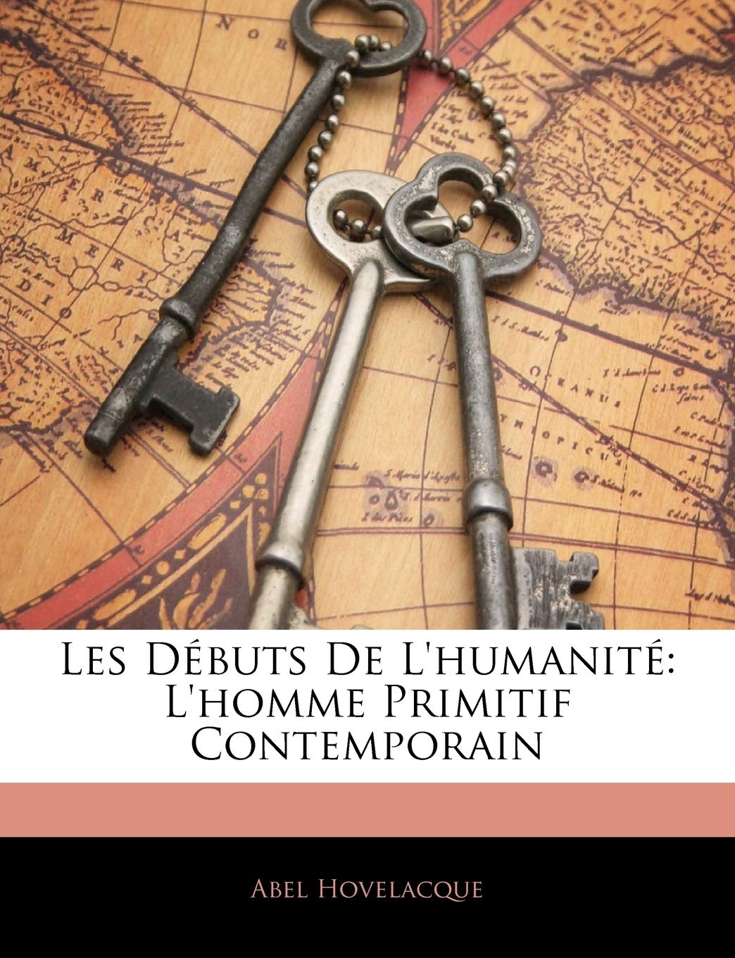 Les Débuts de l'Humanité: L'Homme Primitif Contemporain book