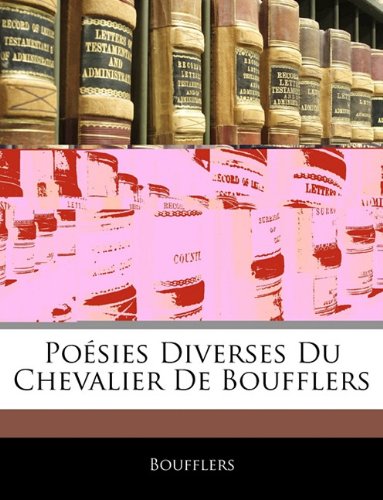 Poesies Diverses Du Chevalier de Boufflers book