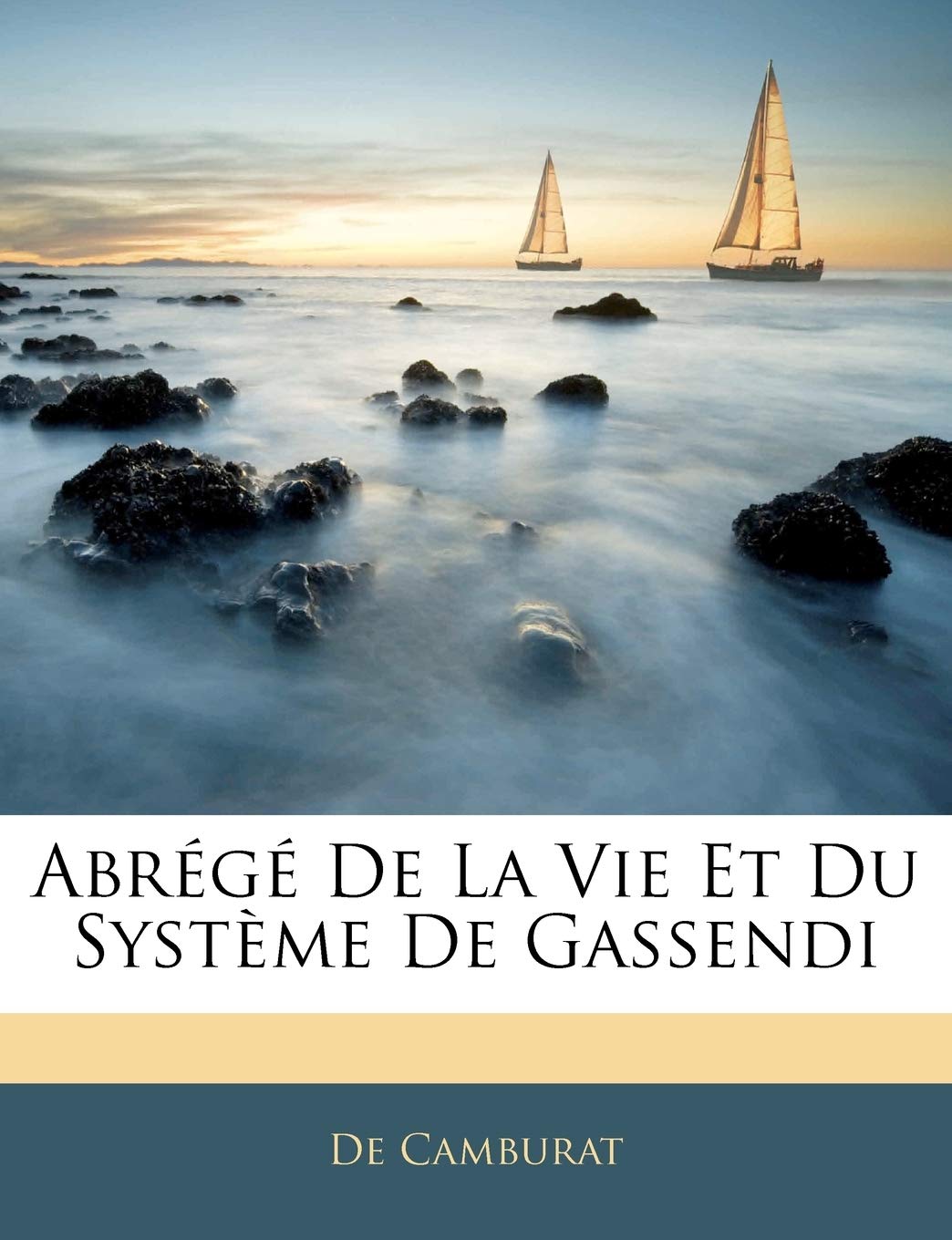 Abrégé De La Vie Et Du Système De Gassendi book
