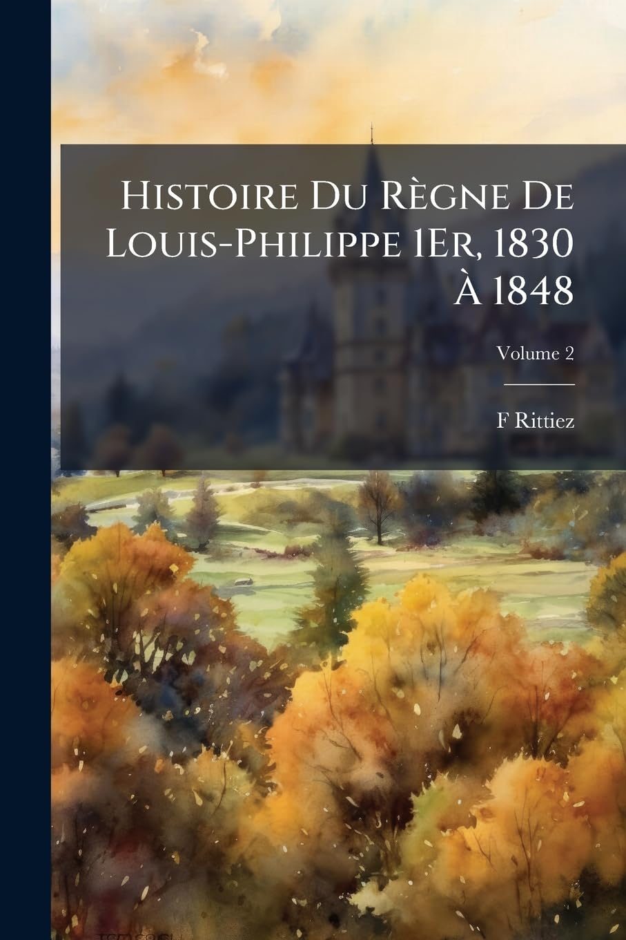 Histoire Du Règne de Louis-Philippe 1er, 1830 À 1848, Volume 2 book