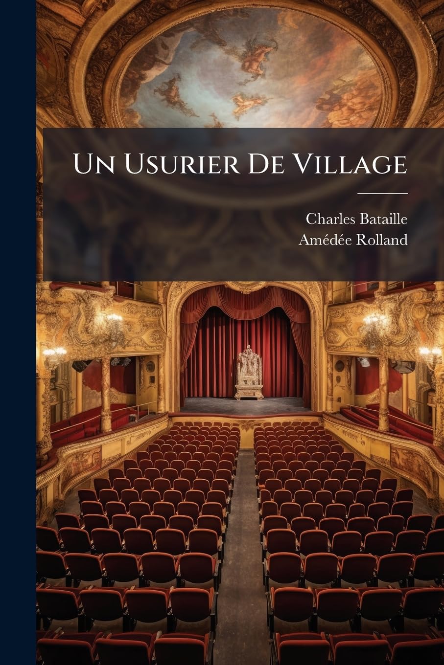 Un Usurier De Village: Drame En Cinq Actes En Prose book