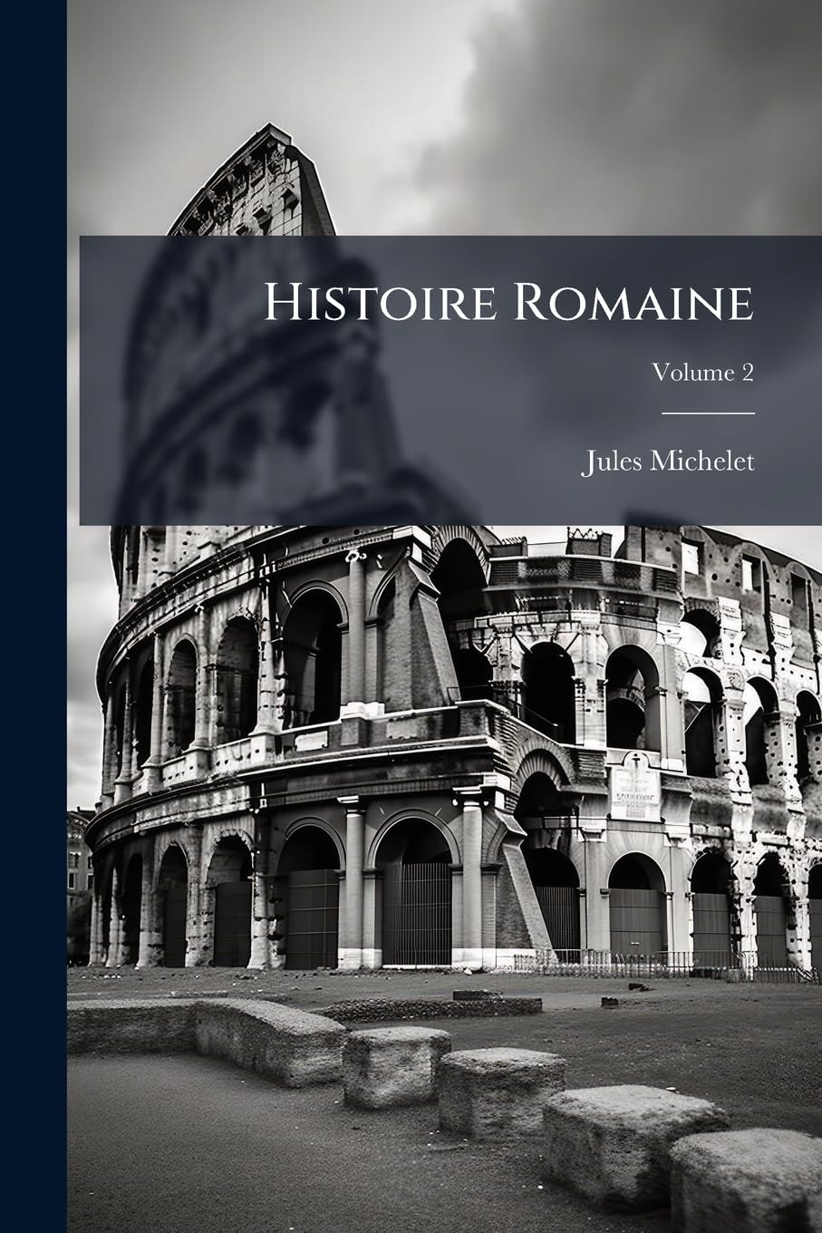 Histoire Romaine: Première Partie, République, Volume 2 book