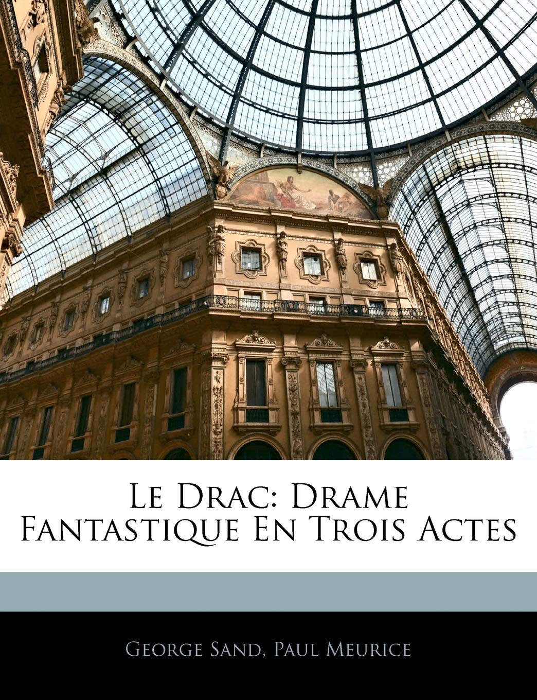 Le Drac: Drame Fantastique En Trois Actes book