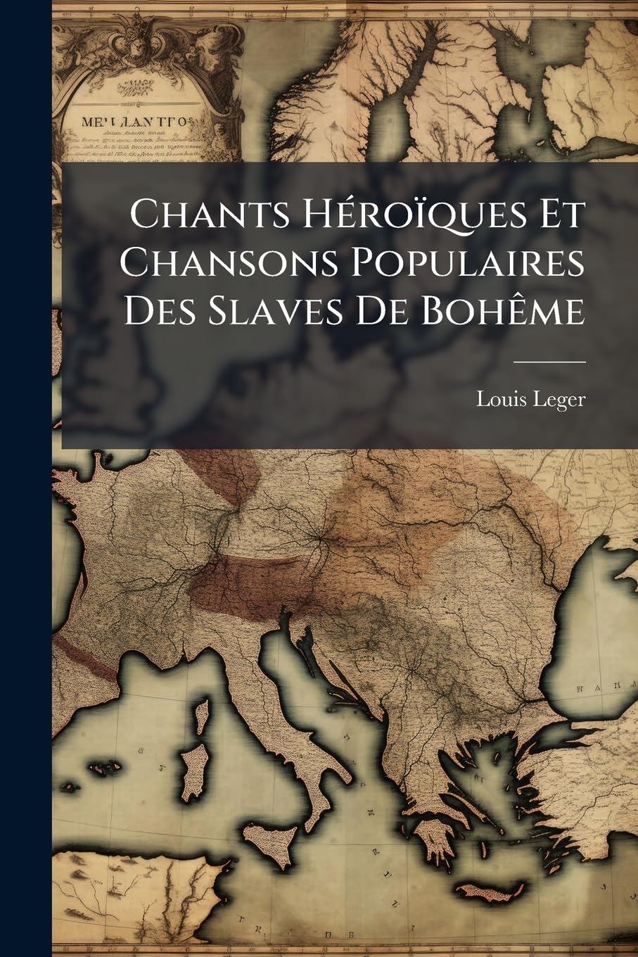 Chants Héroïques Et Chansons Populaires Des Slaves de Bohème book