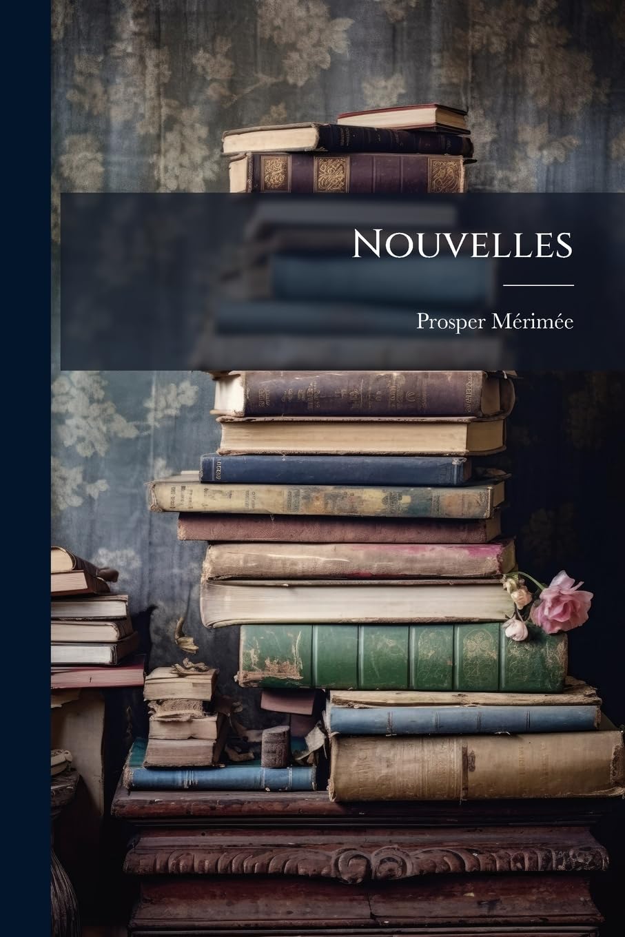 Nouvelles: Carmen-Arsène Guillot-L'abbe Aubain-La Dame De Pique-Les Bohemiens-Le Hussard-Nicolas Gogol book
