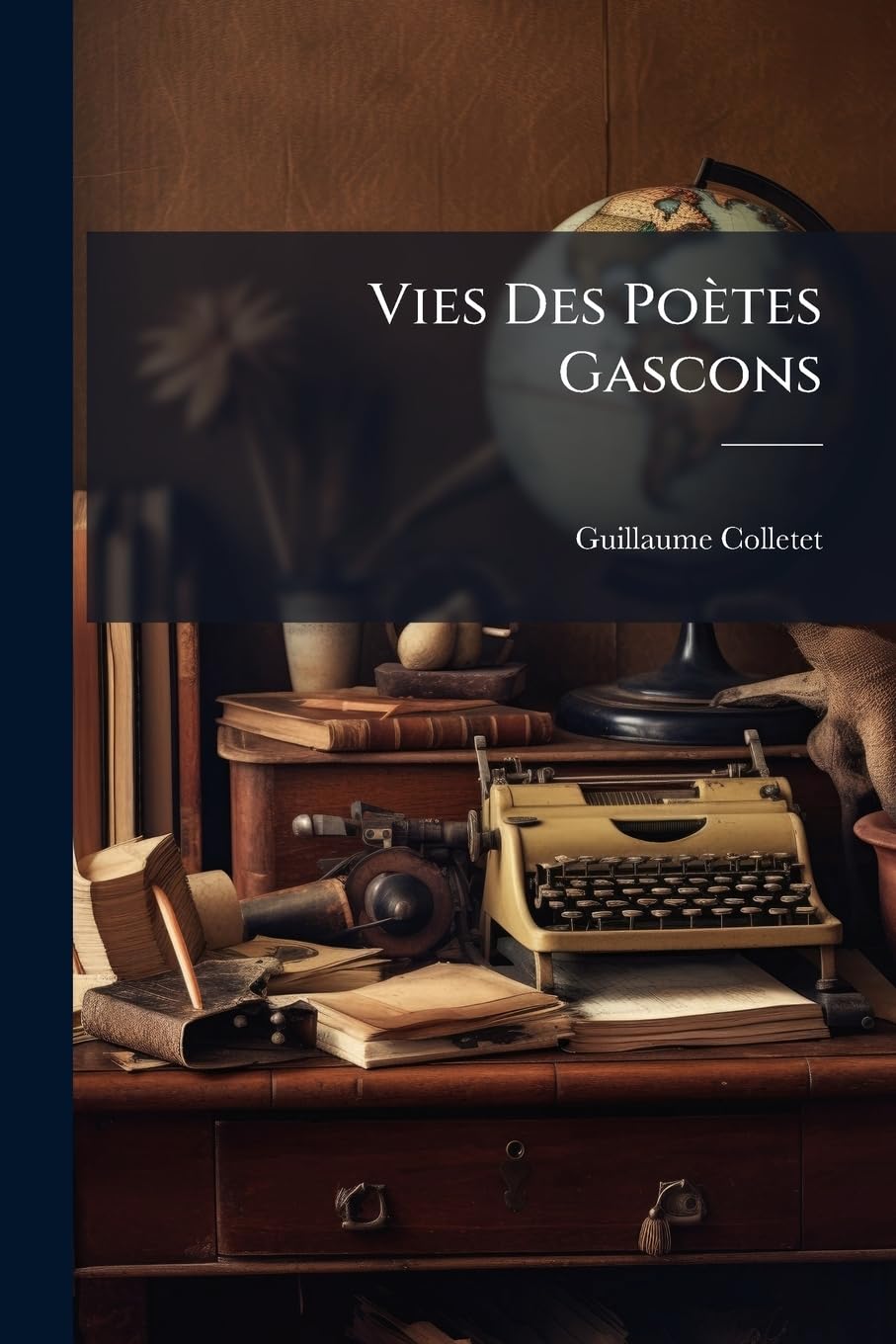 Vies Des Poètes Gascons book