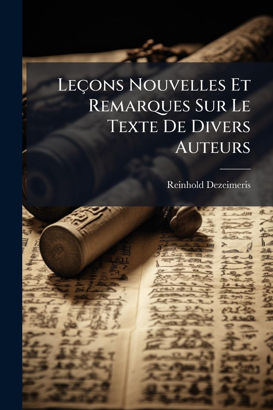 Leçons Nouvelles Et Remarques Sur Le Texte De Divers Auteurs book