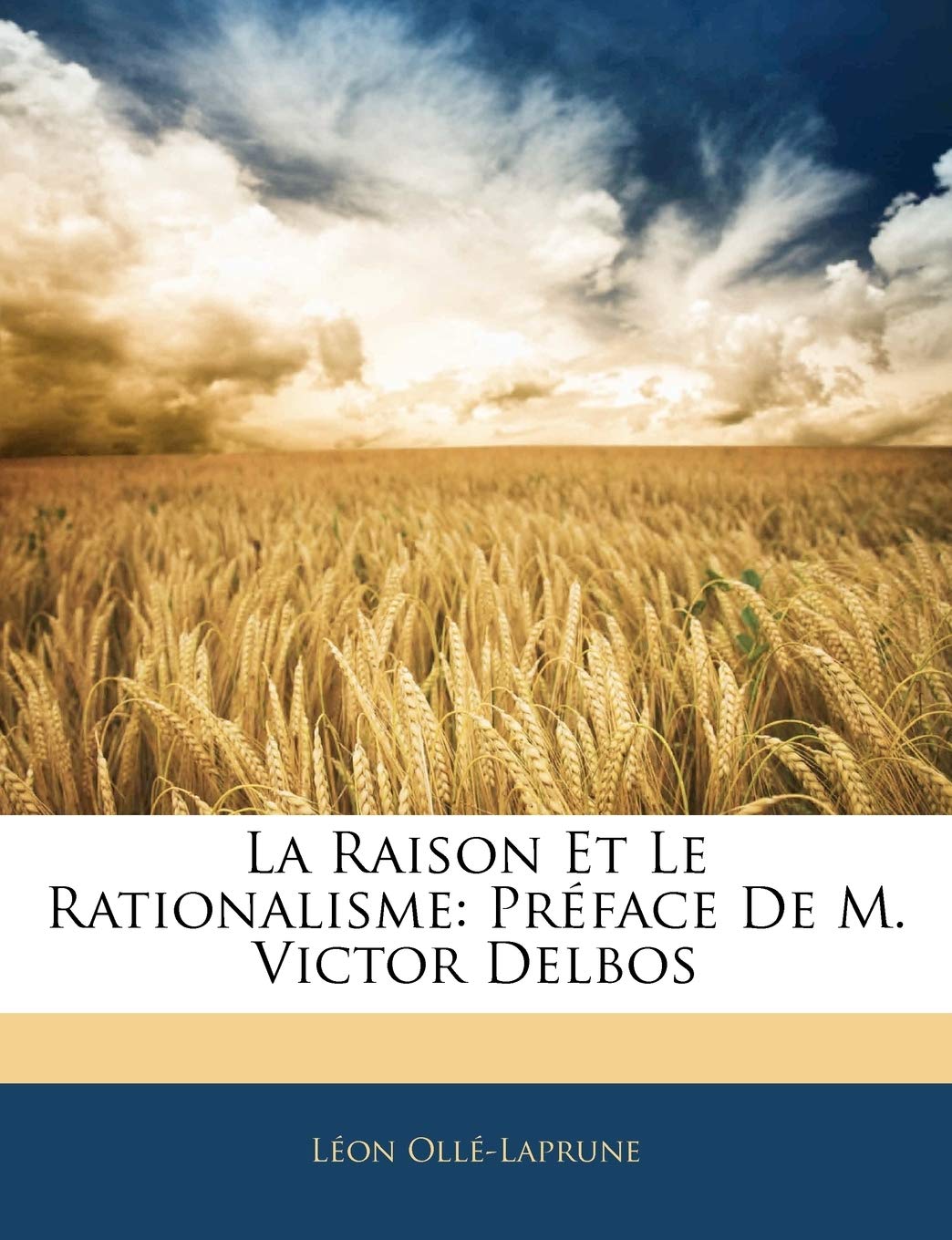 La Raison Et Le Rationalisme: Préface de M. Victor Delbos book