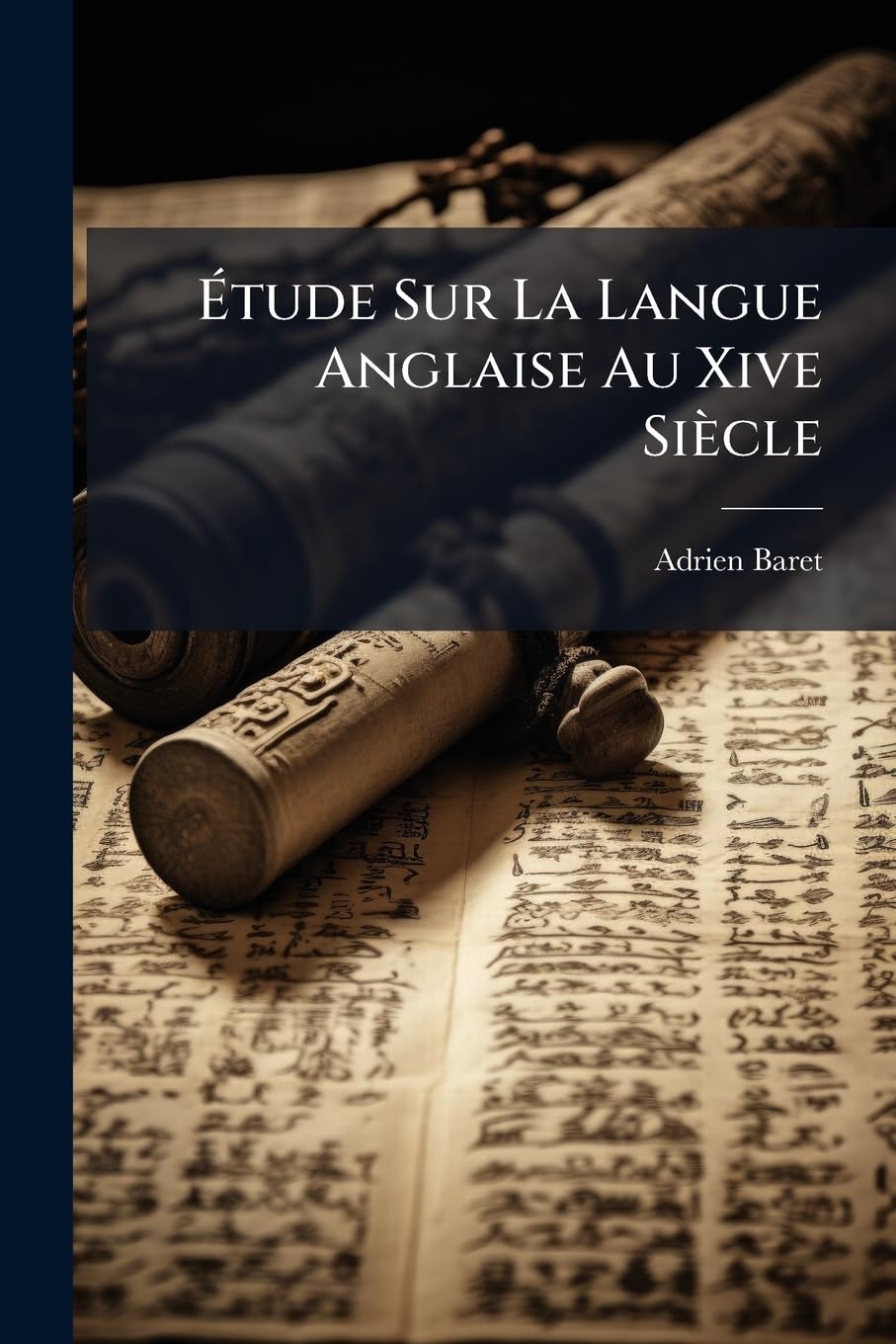 Étude Sur La Langue Anglaise Au Xive Siècle book
