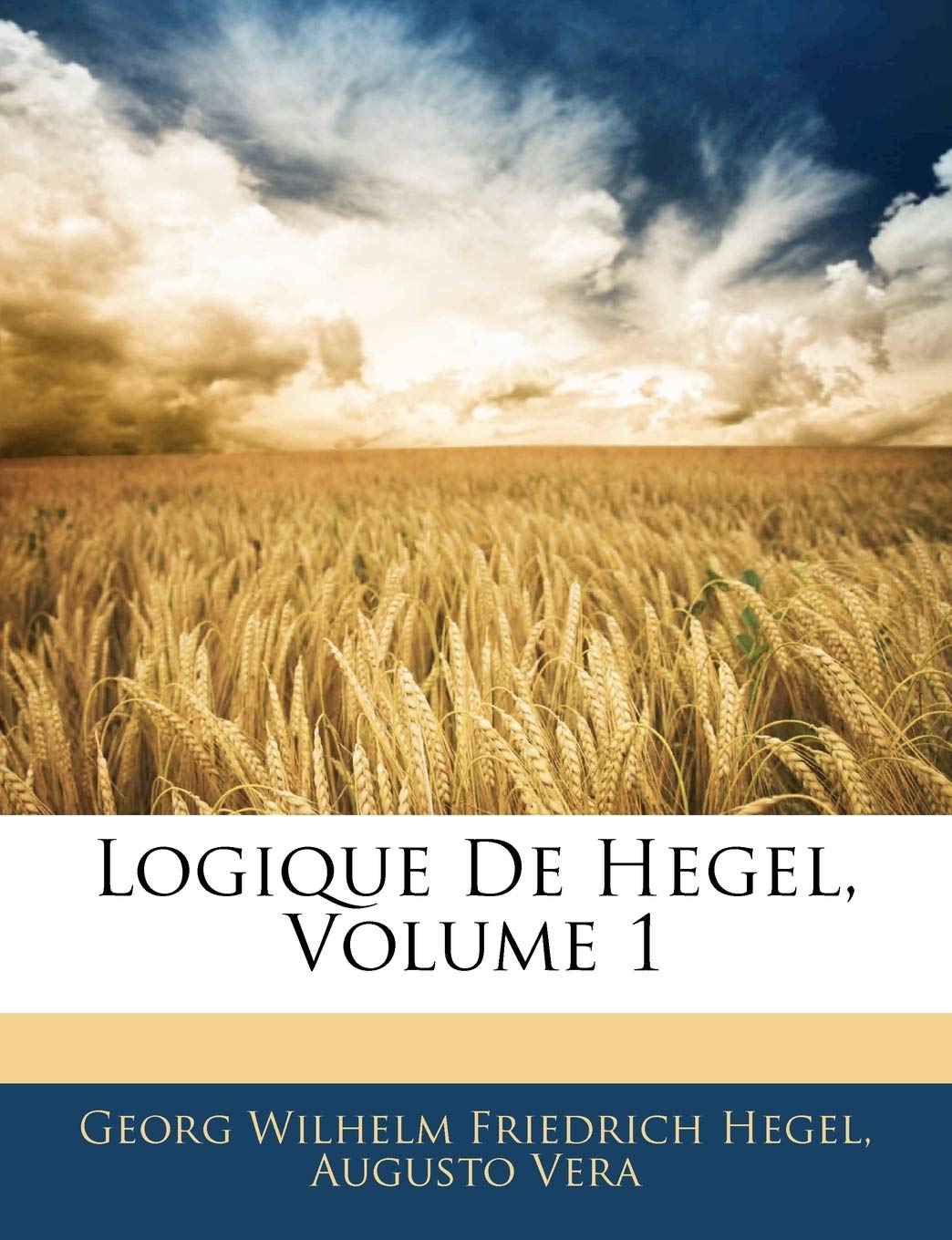 Logique De Hegel, Volume 1 book