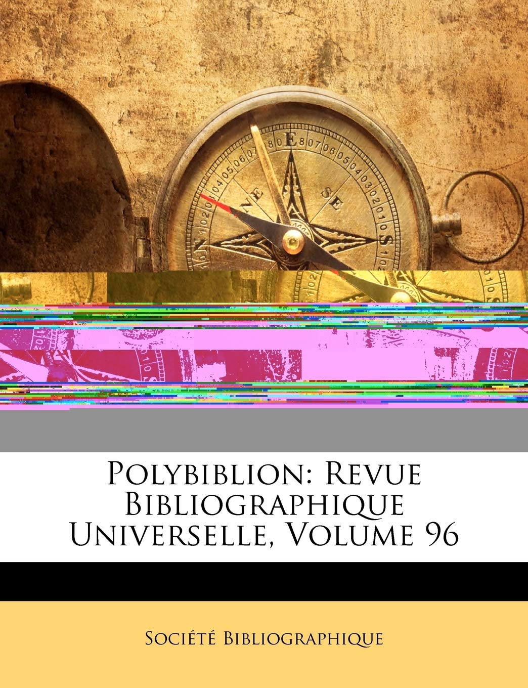 Polybiblion: Revue Bibliographique Universelle, Volume 96 book