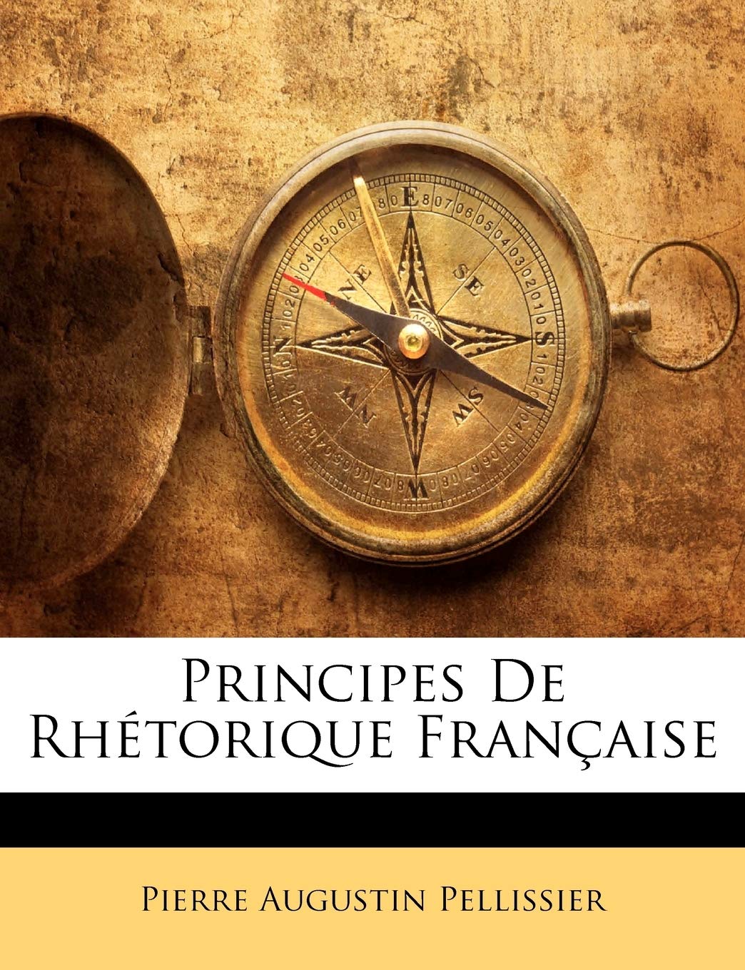 Principes de Rhétorique Française book