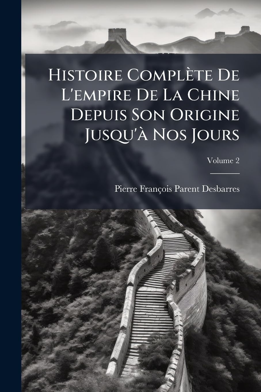 Histoire Complète De L'empire De La Chine Depuis Son Origine Jusqu'à Nos Jours, Volume 2 book