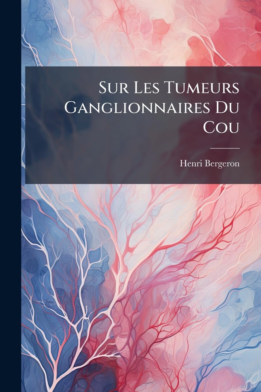 Sur Les Tumeurs Ganglionnaires Du Cou book