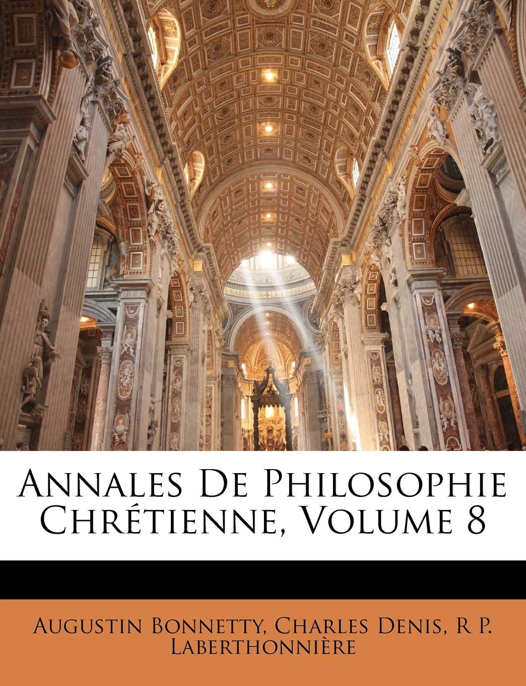 Annales de Philosophie Chrétienne, Volume 8 book