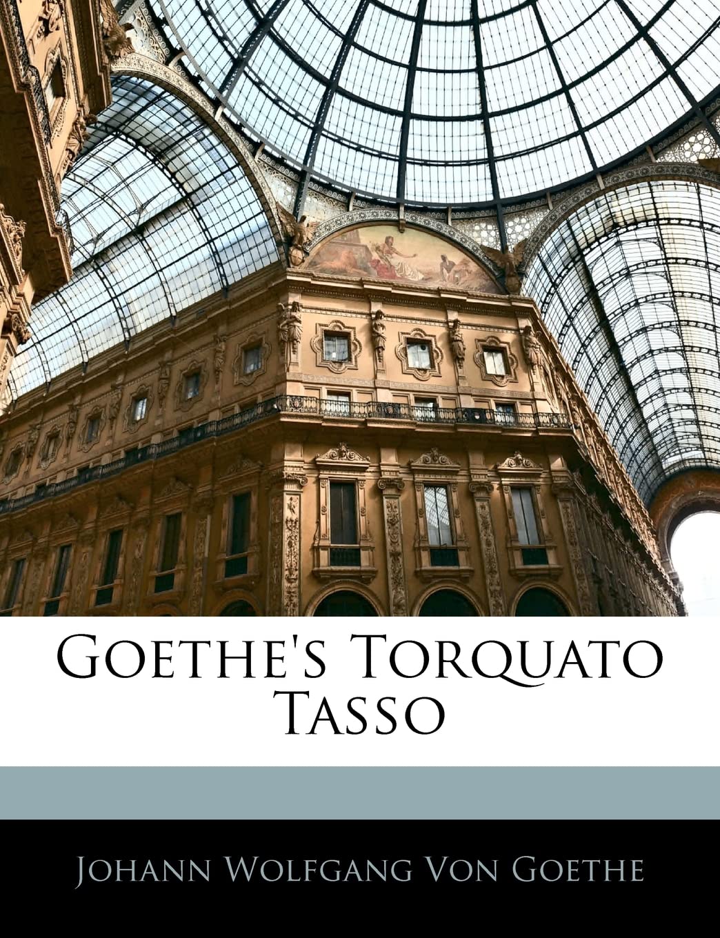 Goethe's Torquato Tasso Drama