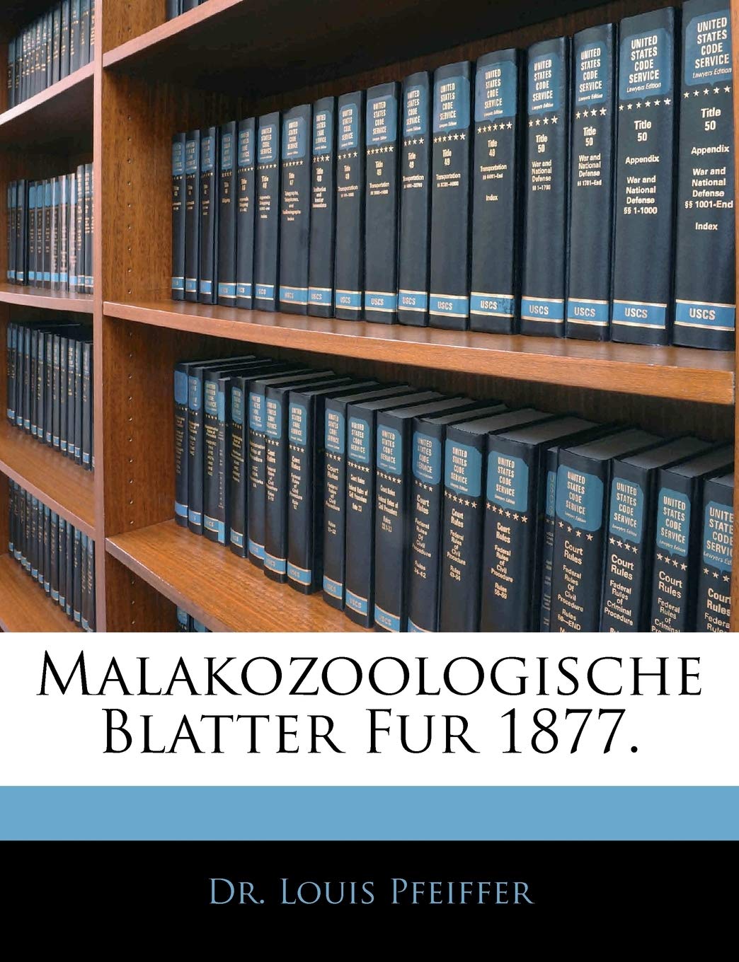 Malakozoologische Blatter Fur 1877. Politics & History