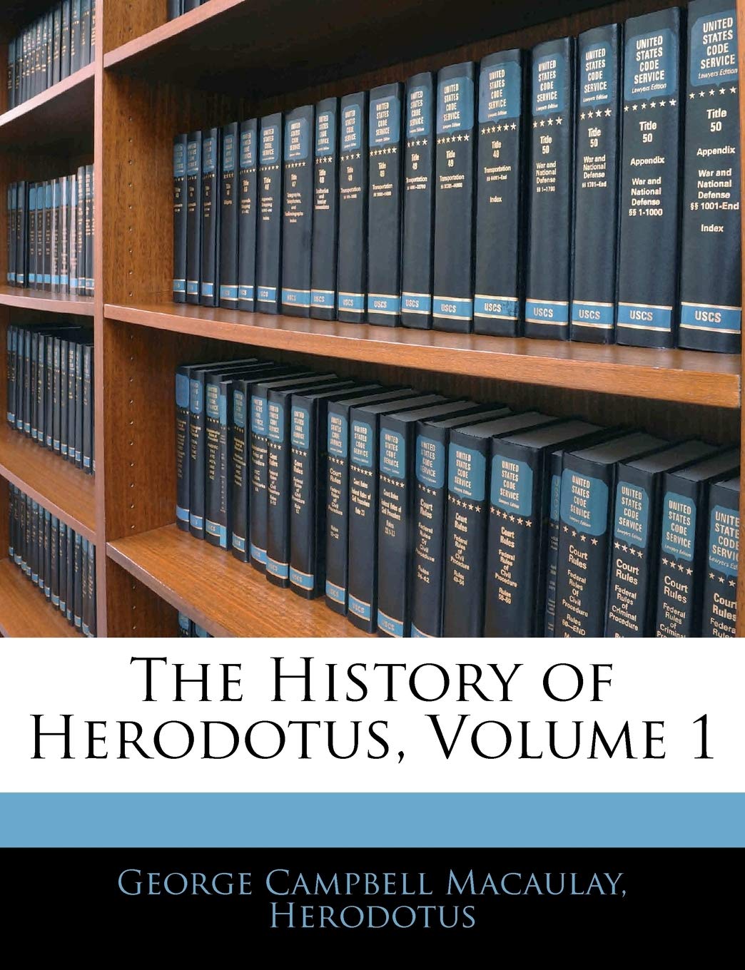 The History of Herodotus, Volume 1 Politics & History