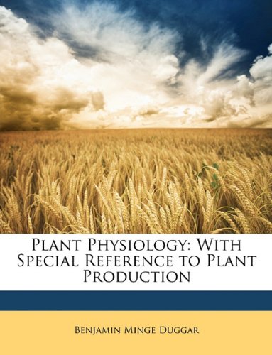 Product Image: Plant Physiology: With Special Reference to Plant Production