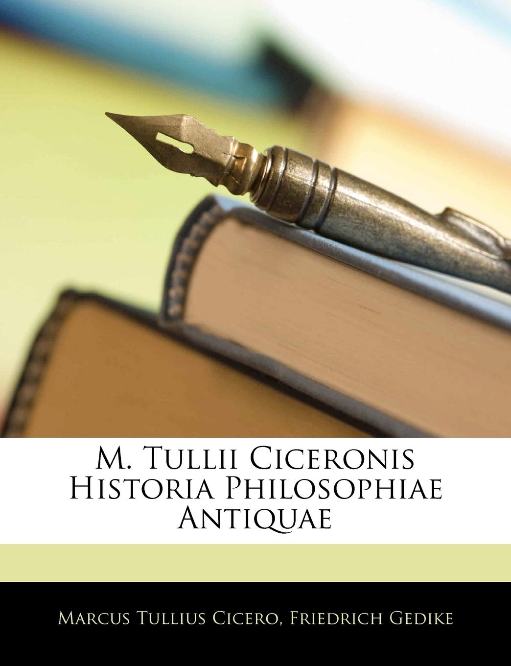 M. Tullii Ciceronis Historia Philosophiae Antiquae Contemporary literature