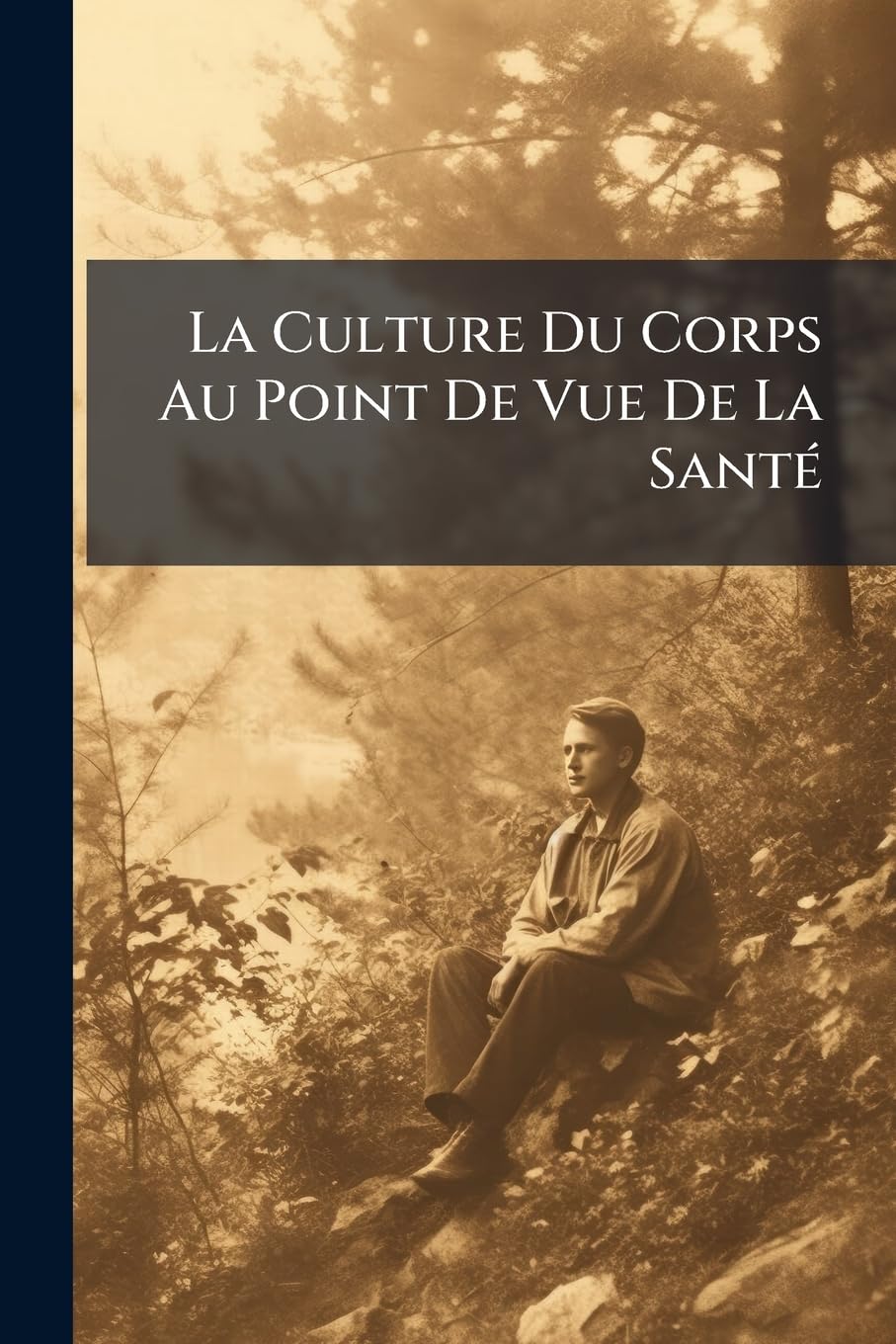 La Culture Du Corps Au Point De Vue De La Santé book