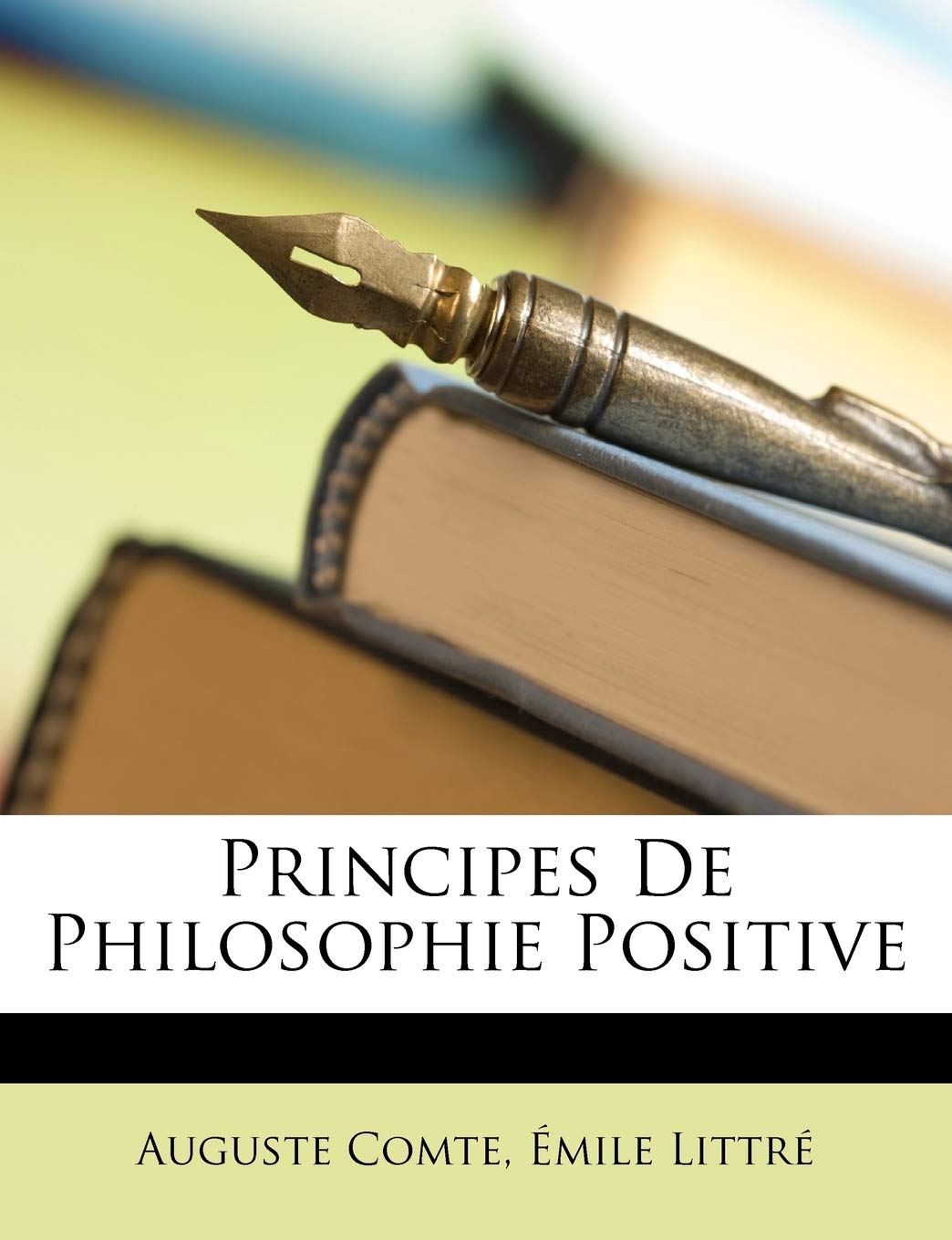Principes De Philosophie Positive book