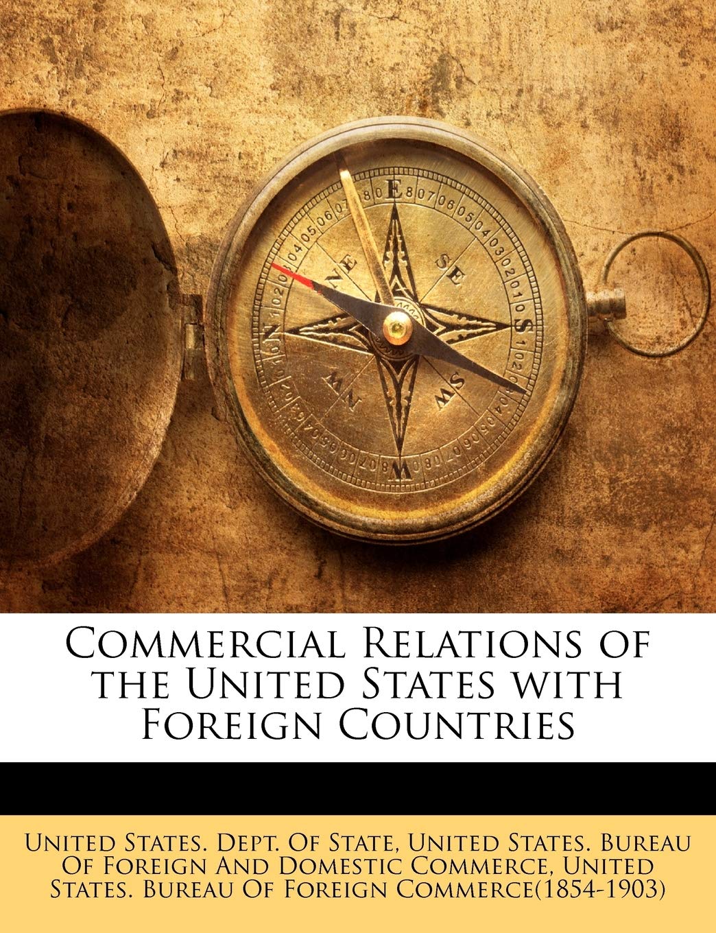 Commercial Relations of the United States with Foreign Countries Business, Finance & Career