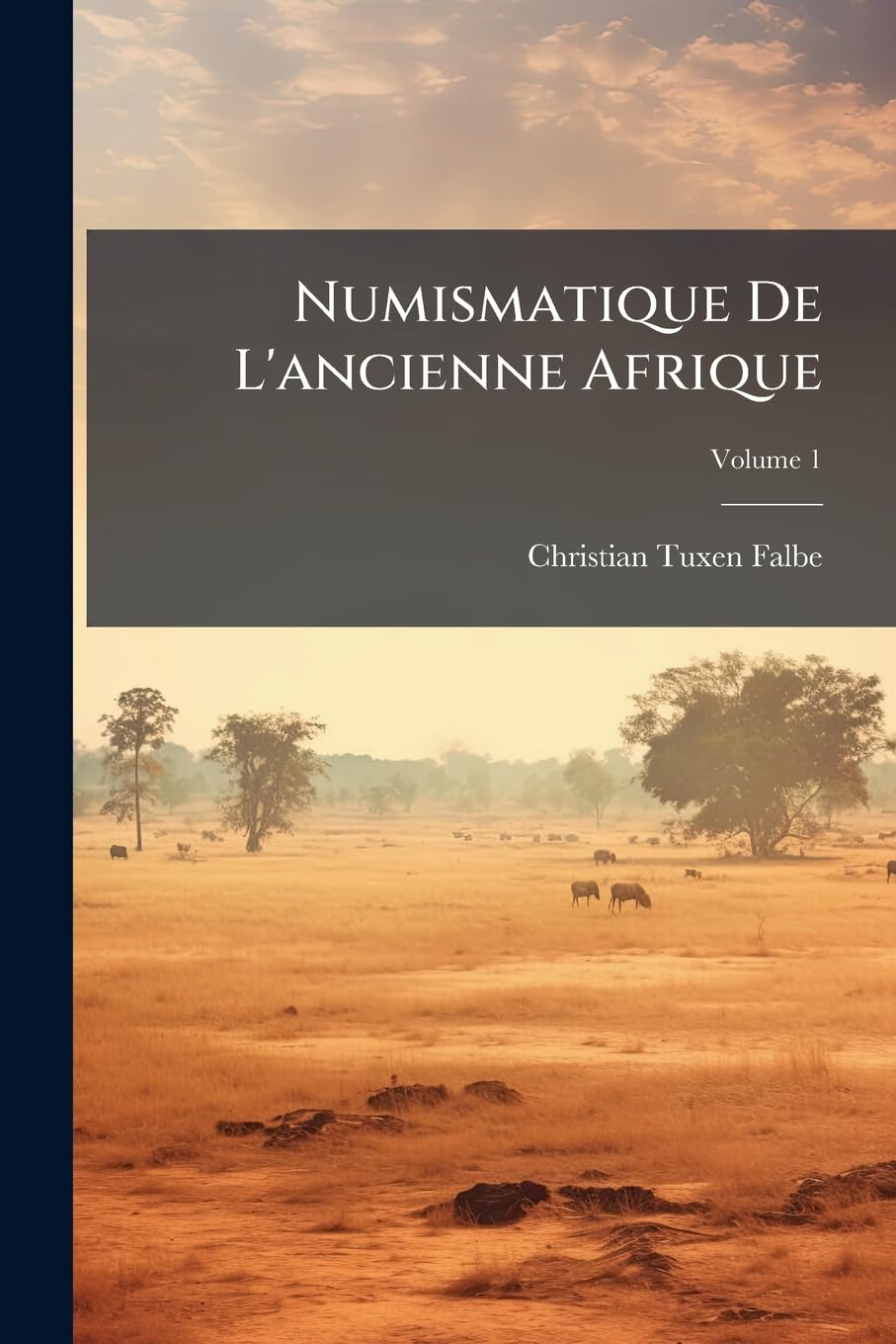 Numismatique de l'Ancienne Afrique, Volume 1 book